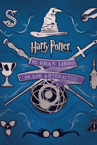 EL GRAN LIBRO DE LOS ARTEFACTOS DE HARRY POTTER