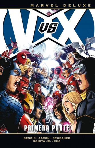 VVX: Los Vengadores VS La Patrulla X. Primera Parte (Marvel Deluxe)