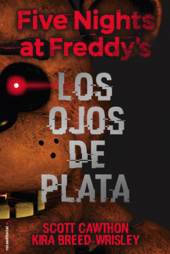 Five Nights at Freddy's. Los ojos de plata