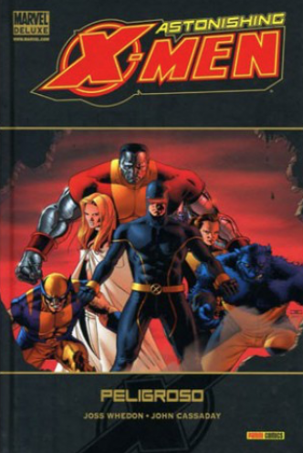ASTONISHING X-MEN 02: PELIGROSO (Marvel Deluxe)