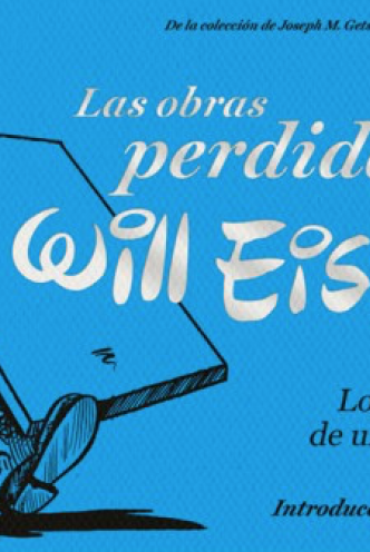 Las obras perdidas de Will Eisner