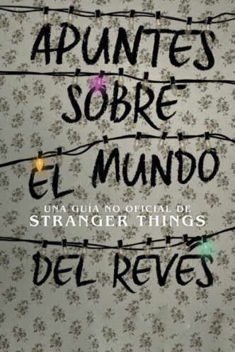 Apuntes sobre el Mundo del Revés (Stranger Things)