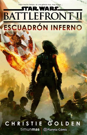 Star Wars Episodio VIII Battlefront Escuadrón Inferno (novela)