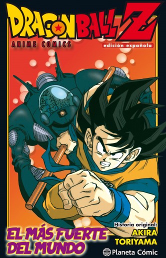 Dragon Ball Z Anime Comic - El hombre más fuerte del mundo
