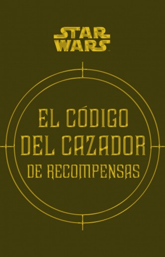 Star Wars El código del cazador de recompensas