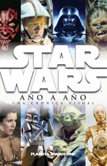 Star Wars: Año a año (una crónica visual)