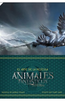 Animales fantásticos y dónde encontrarlos. El arte de la película 