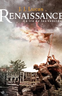 Renaissance: La ira de los vencidos