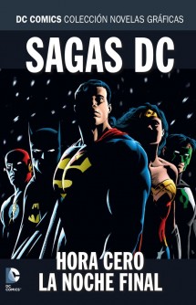 Colección Novelas Gráficas - Especial Sagas DC: Hora cero/La noche final