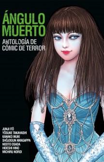 Ángulo muerto: Antología de cómic de terror 