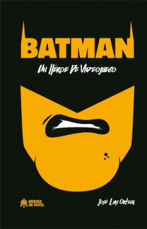 Batman: Un Héroe De Videojuego